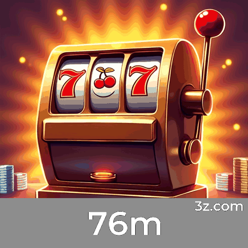 76m: Seu Cassino Online Confiável e Seguro